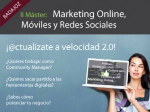 I Máster de Marketing Online, Móviles y Redes Sociales en Badajoz